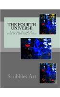 Fourth Universe