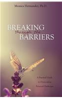 Breaking Through the Barriers