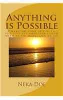 Anything is Possible