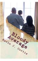 Bloody Average