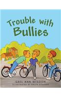 Trouble with Bullies
