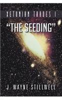 Xetonian Trades I; The Seeding