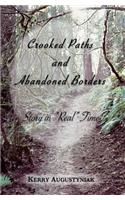 Crooked Paths and Abandoned Borders