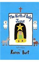 The birth of baby Jesus
