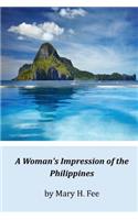 A Woman's Impression of the Philippines