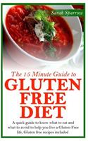 15 Minute Guide to Gluten Free Diet