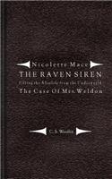 Filling the Afterlife from the Underworld: The Case of Mrs. Weldon: From the case files of the Raven Siren