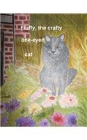 Fluffy, the one eyed cat!