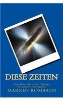 Diese Zeiten