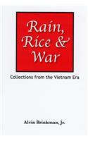 Rain, Rice & War