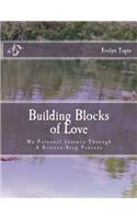 Building Blocks of Love: My Personal Journey Through A Sixteen Step Process(English)