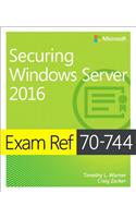 Exam Ref 70-744 Securing Windows Server 2016