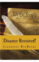 Disaster Revisited!