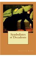 Symbolistes et Decadents