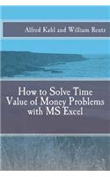 How to Solve Time Value of Money Problems with MS Excel