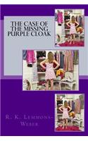Case of the Missing Purple Cloak
