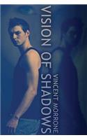 Vision of Shadows