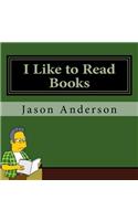 I Like to Read Books