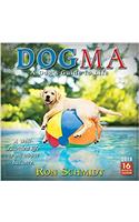 Dogma 2018 Calendar: A Dog’s Guide to Life