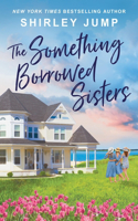 Something Borrowed Sisters