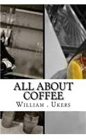 All about Coffee