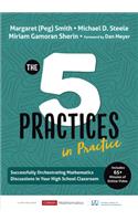 The Five Practices in Practice [High School]: Successfully Orchestrating Mathematics Discussions in Your High School Classroom(Corwin Mathematics Series)