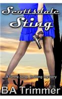Scottsdale Sting: A Funny, Sexy, Thrilling Mystery...