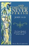 ...And They Shall Never Perish