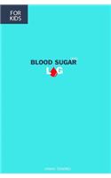 Blood Sugar Log for Kids