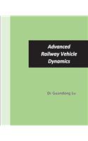 Advanced Railway Vehicle Dynamics