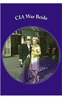 CIA War Bride: Biography of Werner and Velma Weiss