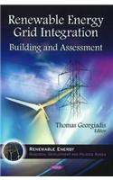 Renewable Energy Grid Integration: Building & Assessment