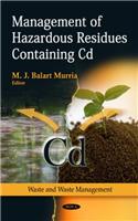 Management of Hazardous Residues Containing Cd