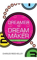 Dreamer to Dream Maker: Your Financial Roadmap