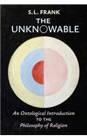 Unknowable: An Ontological Introduction to the Philosophy of Religion