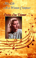 My Life as a Woman Composer