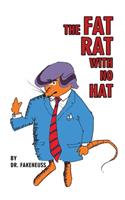 Fat Rat with No Hat