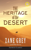 Heritage of the Desert (ANNOTATED, LARGE PRINT)