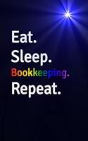 Eat Sleep Bookkeeping Repeat Journal - Notebook
