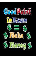 Good Point in Exam = Make Money: Encourage your kid to get good points on the exam