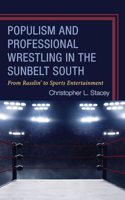 Populism and Professional Wrestling in the Sunbelt South