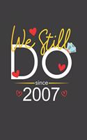 We Still Do Since 2007