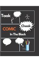 Taak Chaak COMIC In The Black