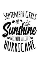 September Girls Are Sunshine Mixed With A Little Hurricane: 6x9 120 pages quad ruled - Your personal Diary