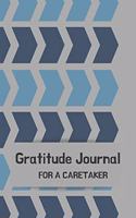 Gratitude Journal for a Caretaker: Journal for men.happiness, positivity journal.daily gratitude journal for men, writing prompts and dream journal Beautiful gift for your husband, bo