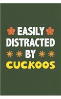 Easily Distracted By Cuckoos