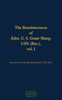 The Reminiscences of Adm. U. S. Grant Sharp, USN (Ret.), vol. I