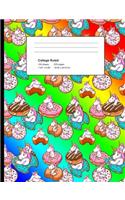 College Ruled 200 Pages: Rainbow Unicorn Donut Composition Notebook, Unicorns In Donuts College Composition Book, Notebook For Girls That Love Cute Unicorns And Donuts