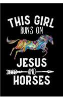 This Girl Runs On Jesus And Horses