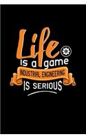Life Is A Game Industrial Engineering Is Serious